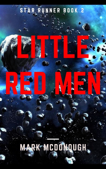 Star Runner Book 2: Little Red Men