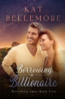 Kat Bellemore - Borrowing a Billionaire artwork