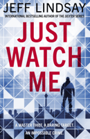 Jeff Lindsay - Just Watch Me artwork