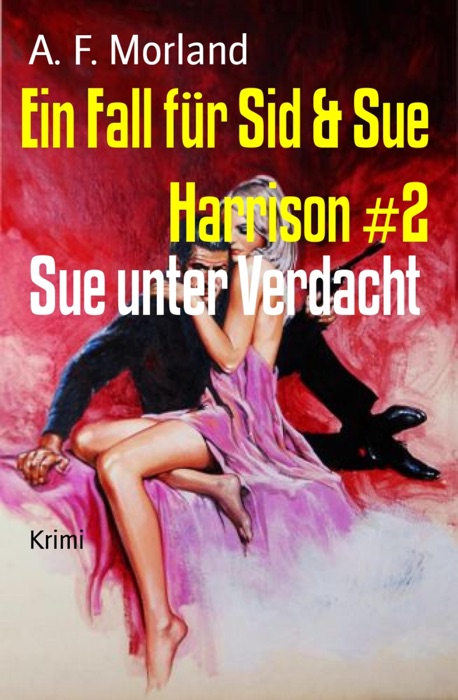 Ein Fall für Sid & Sue Harrison #2