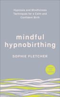 Sophie Fletcher - Mindful Hypnobirthing artwork