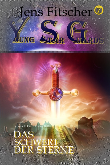 Das Schwert der Sterne (Young Star Guards 7)