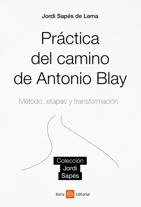 Práctica del camino de Antonio Blay
