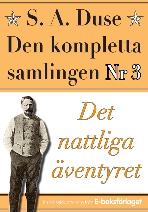 S. A. Duse: Den kompletta samlingen Nr 3 – Det nattliga äventyret