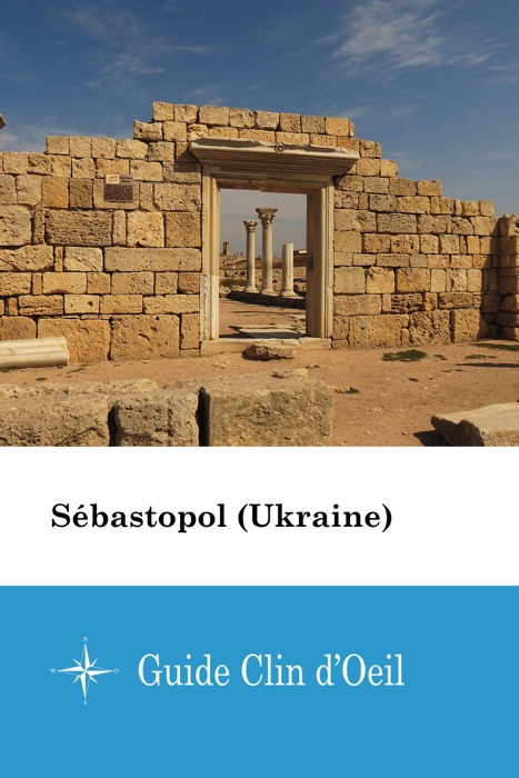 Sébastopol (Ukraine) - Guide Clin d'Oeil