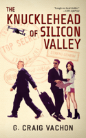 G. Craig Vachon - The Knucklehead of Silicon Valley artwork