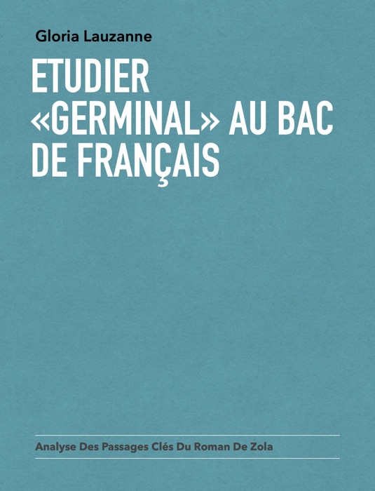 Etudier «Germinal» au Bac de français