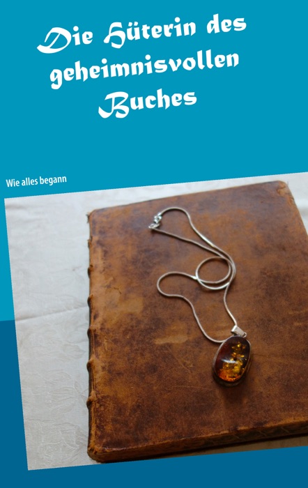 Die Hüterin des geheimnisvollen Buches