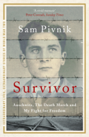 Sam Pivnik - Survivor: Auschwitz, the Death March and my fight for freedom artwork