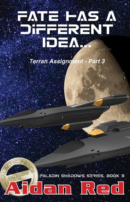 Terran Assignment - Fate Has a Different Idea