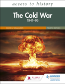 Access to History: The Cold War 1941–95 Fourth Edition - David Williamson