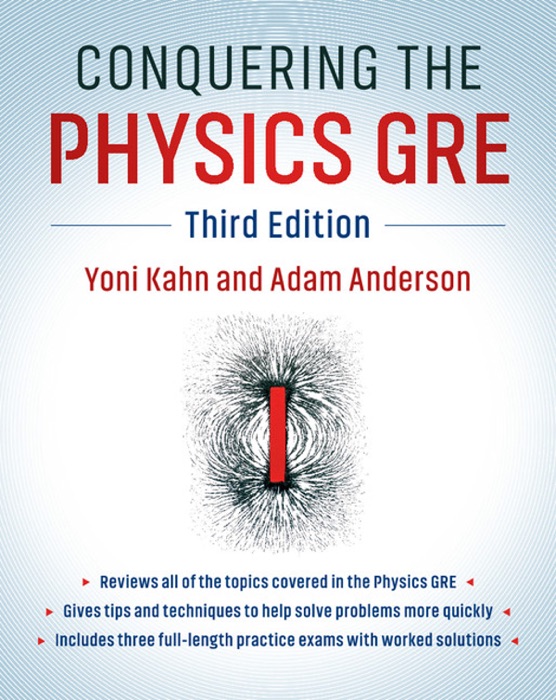 Conquering the Physics GRE: Third Edition