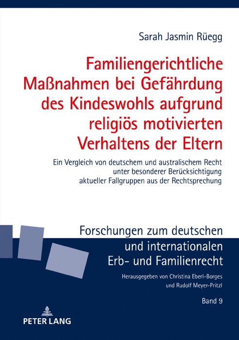 Familiengerichtliche Maßnahmen bei Gefährdung des Kindeswohls aufgrund religiös motivierten Verhaltens der Eltern