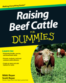 Raising Beef Cattle For Dummies - Scott Royer & Nikki Royer