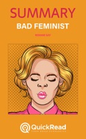 Summary of “Bad Feminist” by Roxane Gay