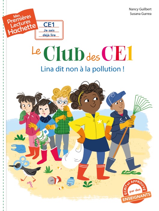 Premières lectures CE1 Le club des CE1 - Lina dit non à la pollution