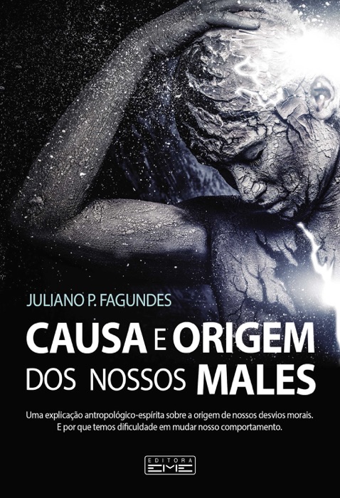 Causa e origem de nossos males