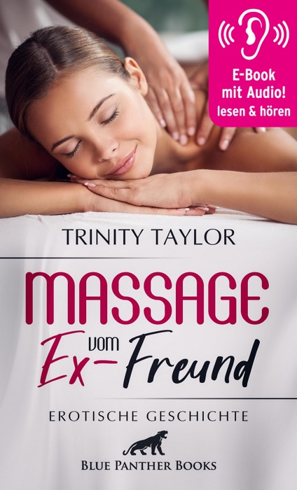 Massage vom Ex-Freund / Erotische Geschichte mit Audio