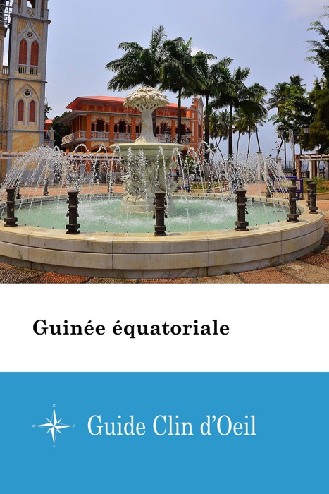 Guinée équatoriale - Guide Clin d'Oeil