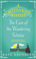 Kate Saunders - Laetitia Rodd and the Case of the Wandering Scholar artwork