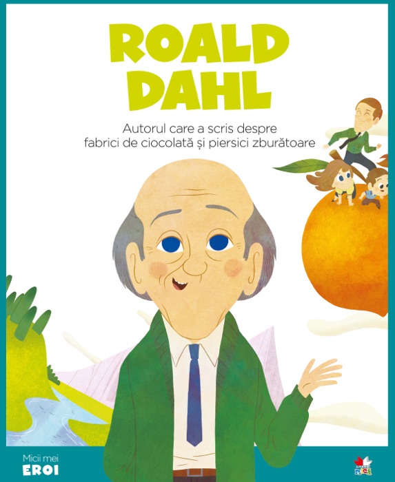 Micii eroi - Roal Dahl