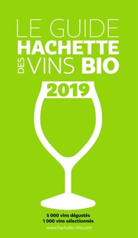 Guide Hachette des vins bio 2019 - Collectif