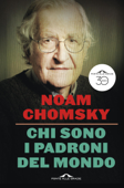 Chi sono i padroni del mondo - Noam Chomsky