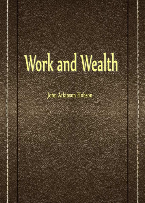 Work and Wealth