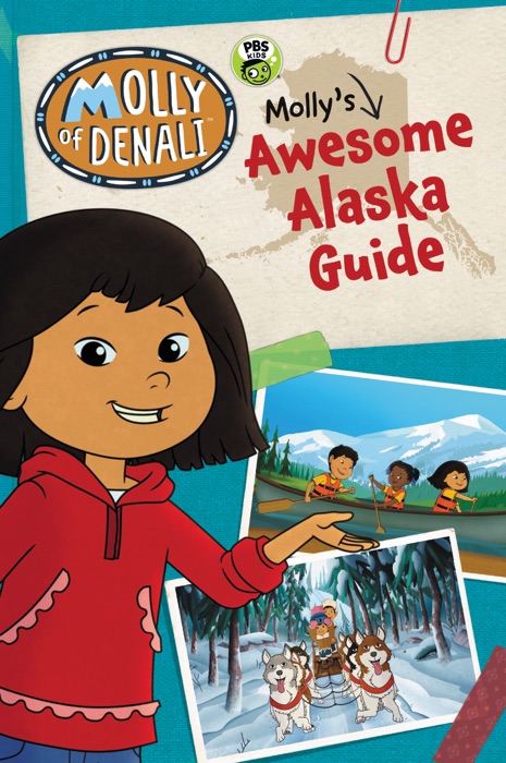 Molly of Denali: Molly's Awesome Alaska Guide