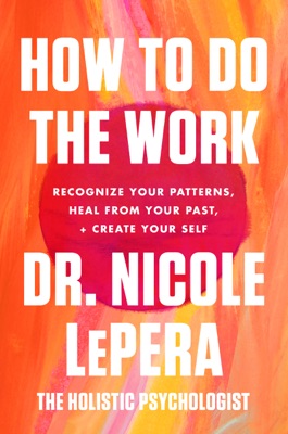 How to Do the Work 2021 How to Do the Work 2021