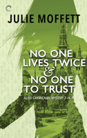 Julie Moffett - No One Lives Twice & No One to Trust artwork