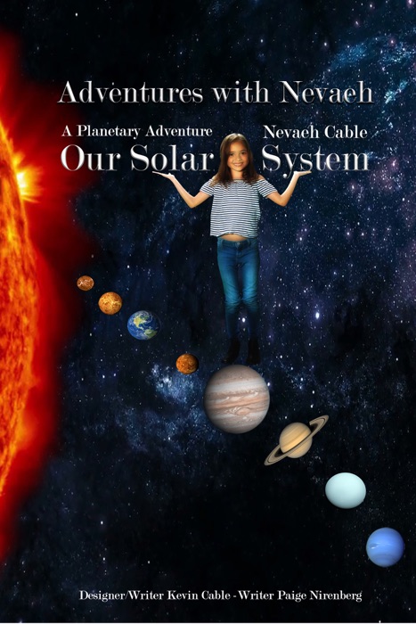 Planetary Adventure with Nevaeh Cable