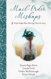 Mail-Order Mishaps - Susan Page Davis, Linda Ford, Vickie McDonough & Erica Vetsch by  Susan Page Davis, Linda Ford, Vickie McDonough & Erica Vetsch PDF Download