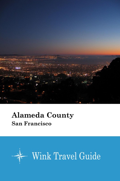 Alameda County (San Francisco) - Wink Travel Guide
