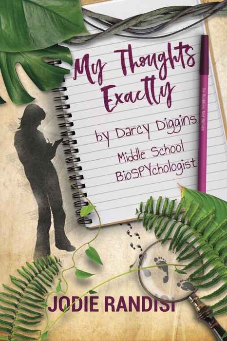 My Thoughts Exactly, By Darcy Diggins, Middle School BioSPYchologist