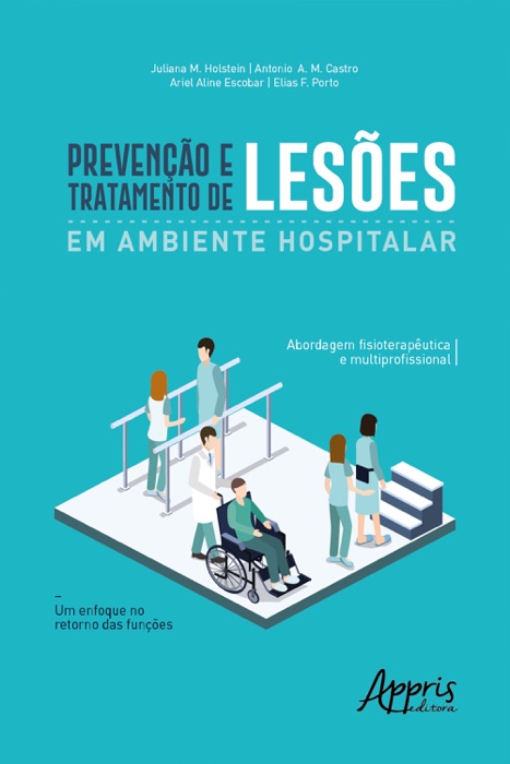 Prevenção e Tratamento de Lesões em Ambiente Hospitalar: