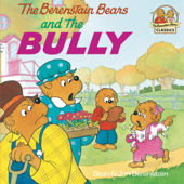 The Berenstain Bears and the Bully - Stan Berenstain & Jan Berenstain