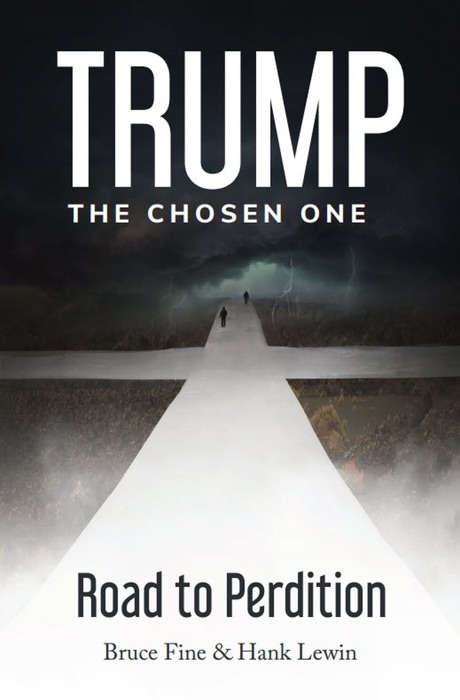 Trump: The Chosen One