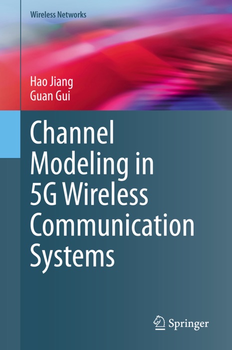 Channel Modeling in 5G Wireless Communication Systems