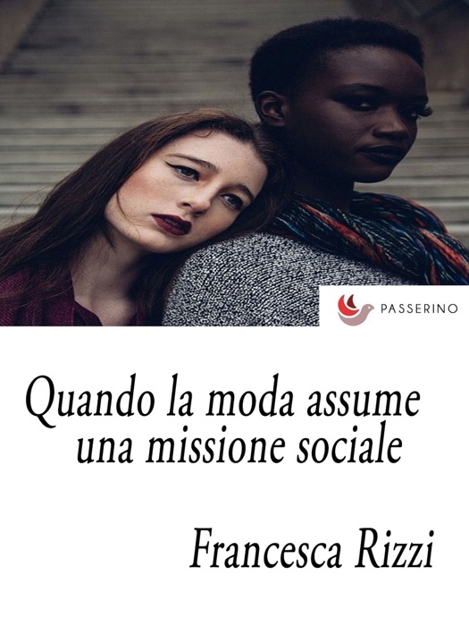 Quando la moda assume una missione sociale