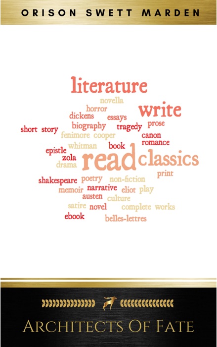 Architects of Fate, or, Steps To Success and Power