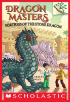 Tracey West - Fortress of the Stone Dragon: A Branches Book (Dragon Masters #17) artwork