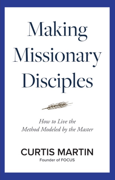 Making Missionary Disciples