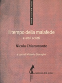 Il tempo della malafede e altri scritti - Nicola Chiaromonte