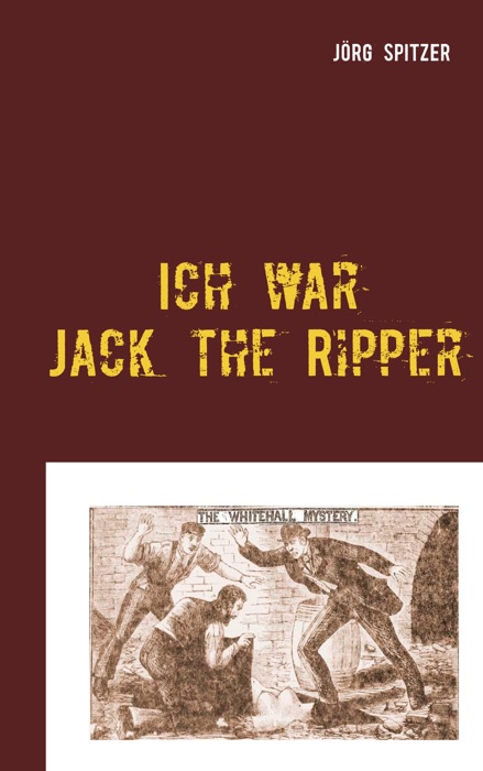 Ich war Jack the Ripper