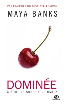 Dominée - Maya Banks