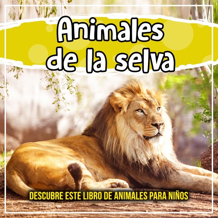 Animales de la selva: descubre este libro de animales para niños