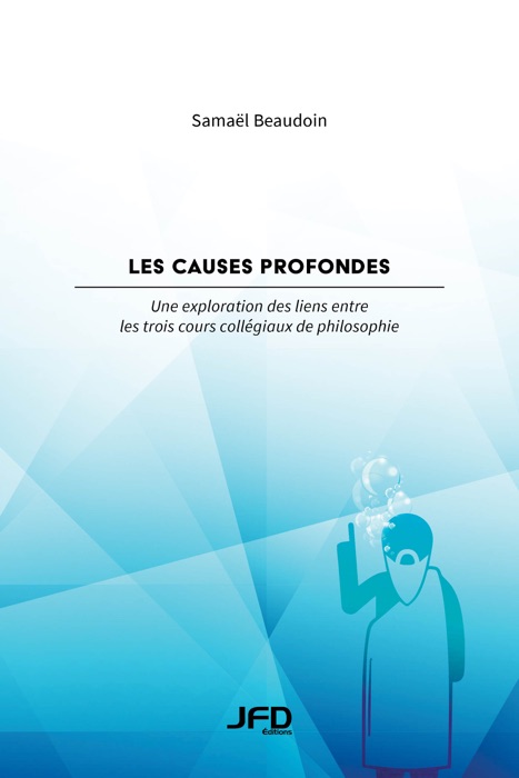 Les causes profondes : une exploration des liens entre les trois cours collégiaux de philosophie