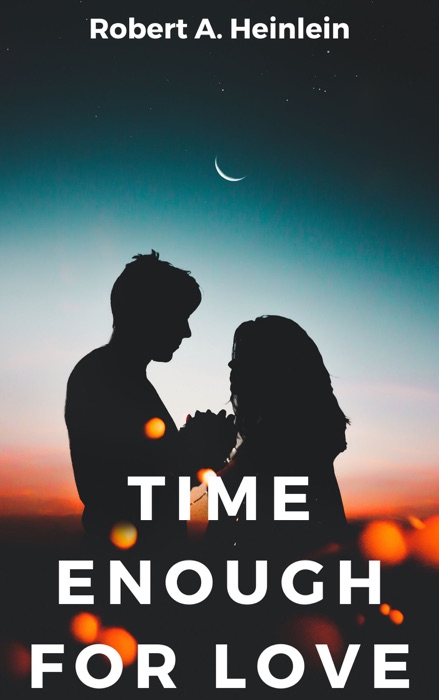 Time Enough for Love