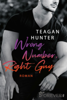 Teagan Hunter - Wrong Number, Right Guy artwork